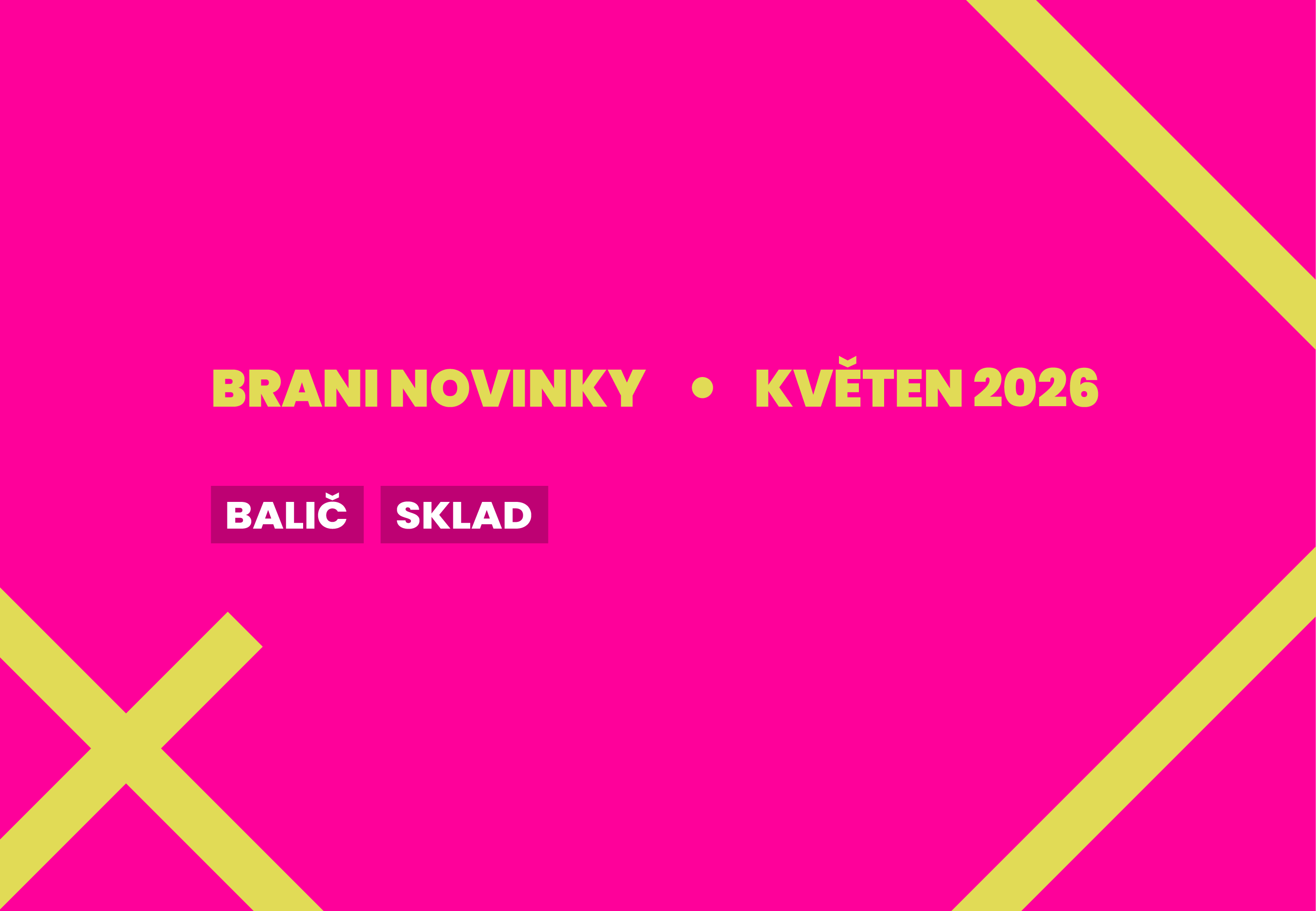 A Brani 2026. májusi újdonságai az Brani Balič weboldalon és a raktárban